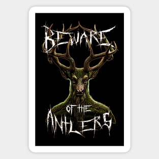 Beware of the Antlers Magnet